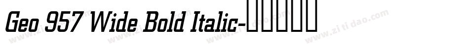 Geo 957 Wide Bold Italic字体转换